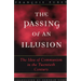 The Passing of an Illusion: The Idea of Communism in the Twentieth Century