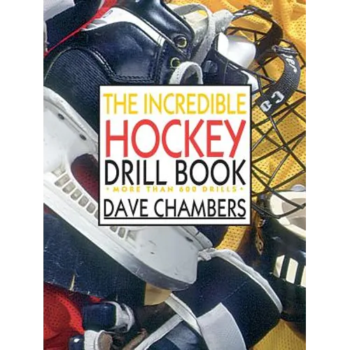 The Incredible Hockey Drill Book