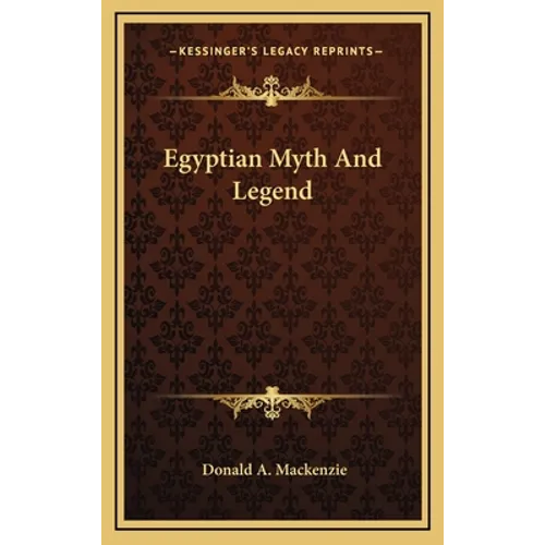 Egyptian Myth And Legend