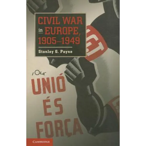 Civil War in Europe, 1905 1949