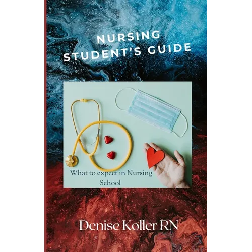 Nursing Student's Guide: What To Expect In Nursing School