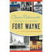 Classic Restaurants of Fort Wayne