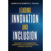 Leading Innovation and Inclusion: Strategies for Embracing Disruption and Designing the Future Together