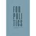 For Politics: The Christian, the Church and the State
