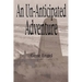An Un-Anticipated Adventure: Fort Custer to the Normandy Beaches, Belgium and Germany (1943-1945)