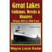 Great Lakes: Collisions, Wrecks and Disasters: Ships 400 to 998 Feet (LIB): Collisions, Wrecks and Disasters: Ships 400 to 998 Feet
