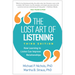 The Lost Art of Listening: How Learning to Listen Can Improve Relationships