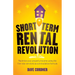 Short Term Rental Revolution: Maximise Your Property Income Using the Five-Star Serviced Accommodation Formula