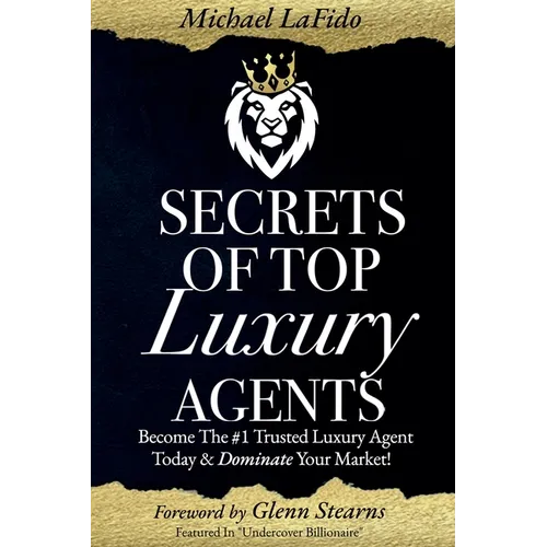 Secrets Of Top Luxury Agents