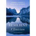 The Resilient Clinician: Second Edition