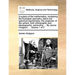 A system of the mathematics, containing the Euclidean geometry, plane and spherical trigonometry; the projection of the sphere, both orthographic and