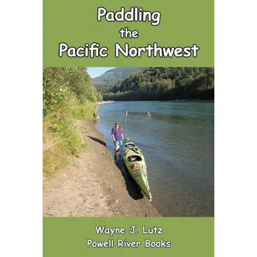 Paddling the Pacific Northwest
