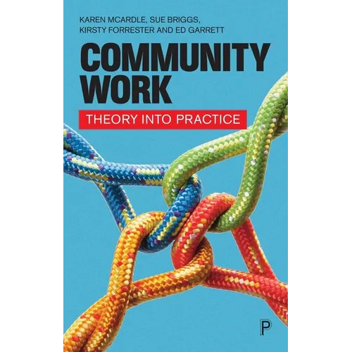 Community Work: Theory Into Practice