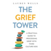 The Grief Tower: A Practical Guide to Processing Grief with Third Culture Kids