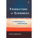 Foundations of Economics: A Beginner's Companion