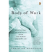 Body of Work: Meditations on Mortality from the Human Anatomy Lab