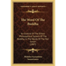 The Word Of The Buddha: An Outline Of The Ethico-Philosophical System Of The Buddha, In The Words Of The Pali Canon (1907)