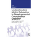 Understanding Motor Behaviour in Developmental Coordination Disorder
