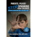 Parents, Please! Stop Spanking Your Children: Physical Discipline Isn't the Best Way
