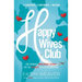 Happy Wives Club: One Woman's Worldwide Search for the Secrets of a Great Marriage