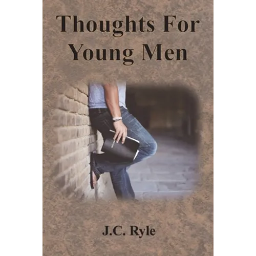 Thoughts For Young Men