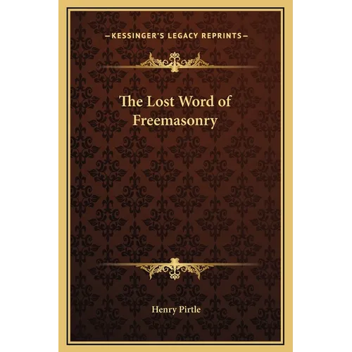 The Lost Word of Freemasonry