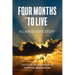 Four Months To Live: A Caregiver's Story