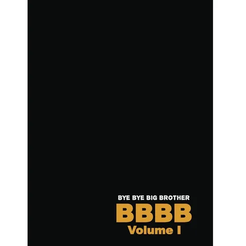 Bye Bye Big Brother: Volume II