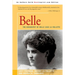 Belle: A Biography of Belle Case La Follette