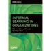 Informal Learning in Organizations: How to Create a Continuous Learning Culture