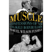 Muscle: Confessions of an Unlikely Bodybuilder