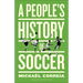 A People's History of Soccer