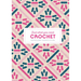 Crochet: Just What You Need