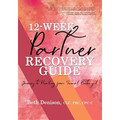 12-Week Partner Recovery Workbook