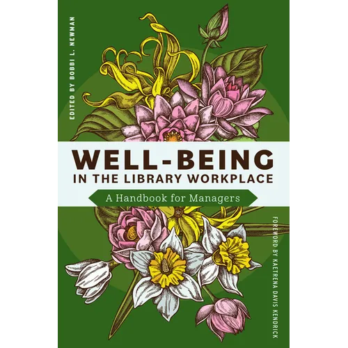 Well-Being in the Library Workplace: A Handbook for Managers