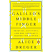 Galileo's Middle Finger: Heretics, Activists, and One Scholar's Search for Justice