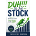 DUH!!! It's Just Stock: The Basics of the Stock Market made EASY!