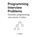 Programming Interview Problems: Dynamic Programming (with solutions in Python)