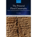 Primeval Flood Catastrophe: Origins and Early Development in Mesopotamian Traditions