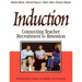 Induction: Connecting Teacher Recruitment to Retention