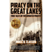 Piracy on the Great Lakes: True Tales of Freshwater Pirates