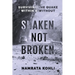 Shaken. Not Broken.: Surviving the Quake Within and Without: Surviving the Quake Within and Without