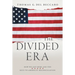 The Divided Era: How We Got Here and the Keys to America's Reconciliation