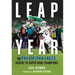 Leap Year: The Philadelphia Eagles' Ascent to Super Bowl Champions