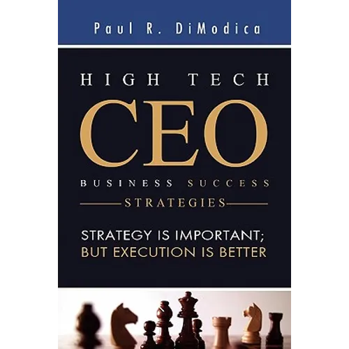 High Tech CEO Business Success Strategies