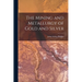 The Mining and Metallurgy of Gold and Silver