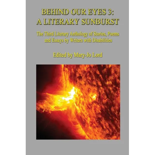 Behind Our Eyes 3: A Literary Sunburst: A Literary Sunburst