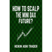 How to Scalp the Mini-DAX Future