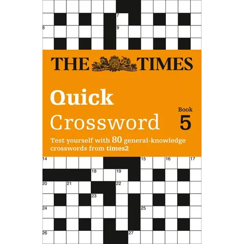 The Times Quick Crossword Book 5: 80 world-famous crossword puzzles from The Times2
