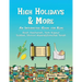 High Holidays & More: An Interactive Guide for Kids: Rosh Hashanah, Yom Kippur, Sukkot, Shmini Atzeret/Simchat Torah